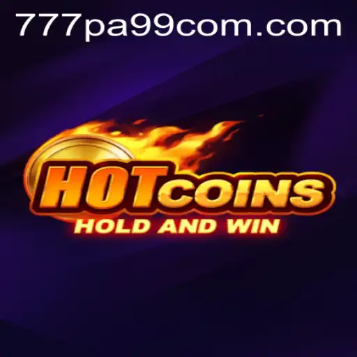 Discover the Exciting World of HotCoins: A Thrilling Gaming Experience with 777pa99.com