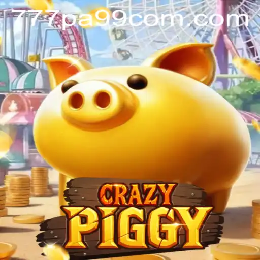Exploring CrazyPiggy: A Game of Strategy and Fun with 777pa99.com